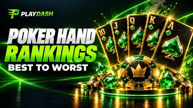 Poker Hand Rankings from Best to Worst: A PlayDash Guidebook Chart
